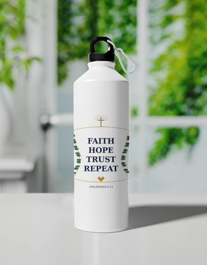 "Faith Hope Trust Repeat" Christian Sipper Bottle | 750ml Aluminum